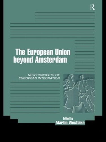 The European Union beyond Amsterdam