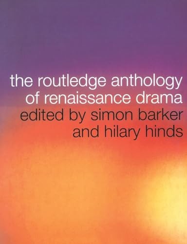 The Routledge Anthology of Renaissance Drama