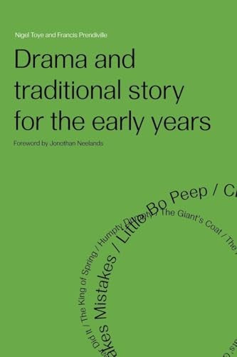 Drama and Traditional Story for the Early Years