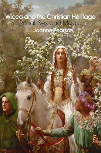 Wicca and the Christian Heritage
