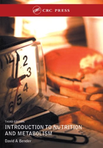 Introduction to Nutrition and Metabolism, Fourth Edition