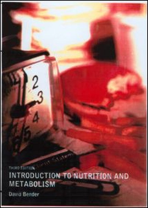 Introduction to Nutrition and Metabolism, Fourth Edition