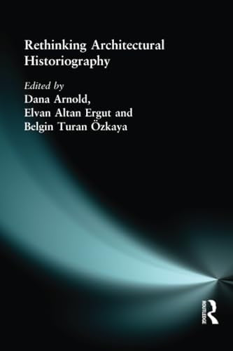 Rethinking Architectural Historiography