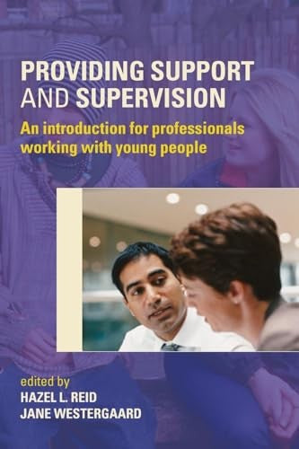 Providing Support and Supervision