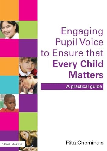Engaging Pupil Voice to Ensure that Every Child Matters