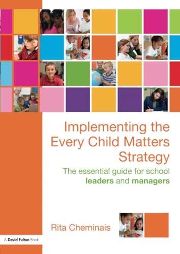 Implementing the Every Child Matters Strategy