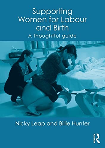 Supporting Women for Labour and Birth