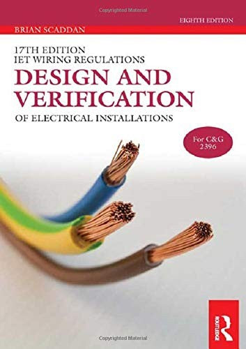 IET Wiring Regulations: Design and Verification of Electrical Installations