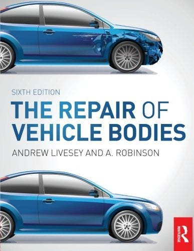 The Repair of Vehicle Bodies, 6th ed