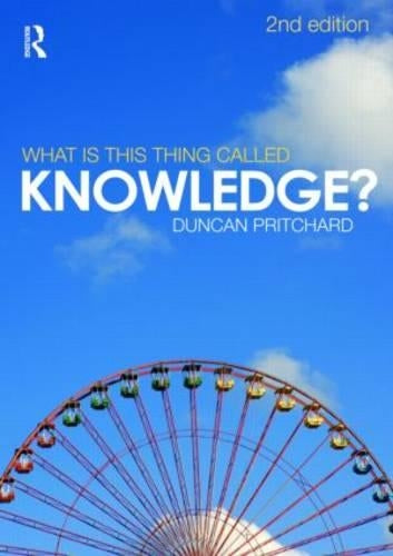 What is this thing called Knowledge?