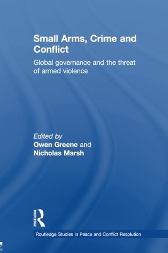 Small Arms, Crime and Conflict