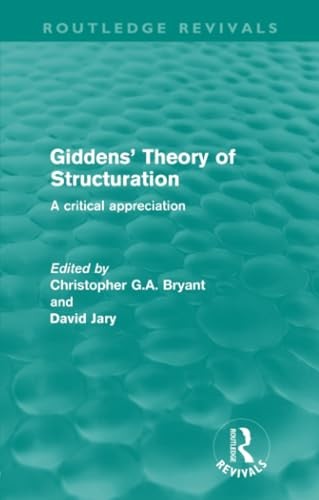 Giddens' Theory of Structuration