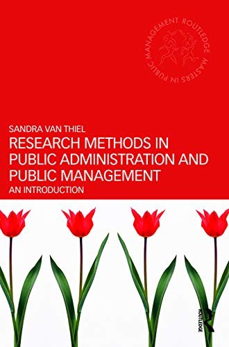 Research Methods in Public Administration and Public Management