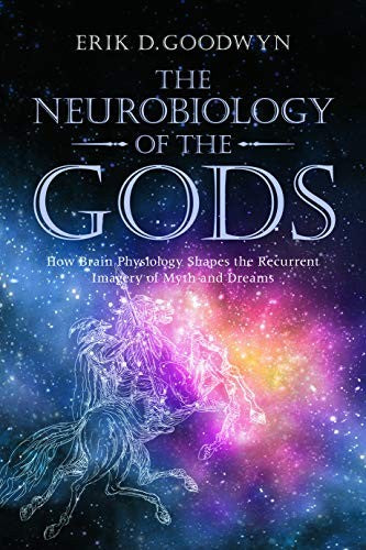 The Neurobiology of the Gods