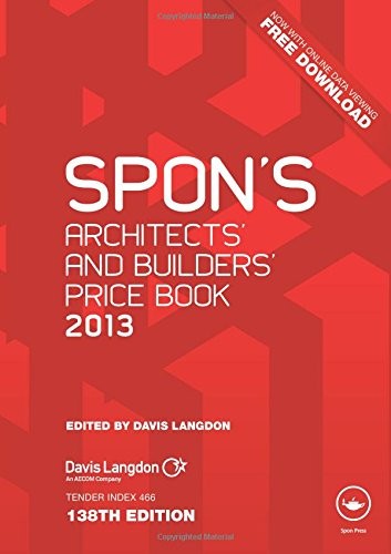 Spon's Architects' and Builders' Price Book 2013