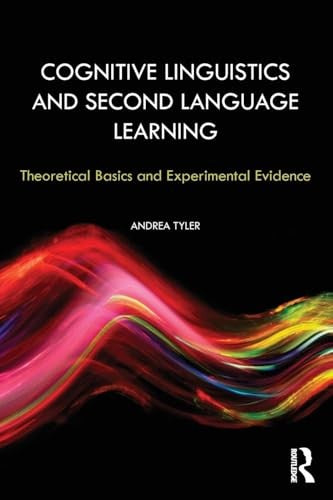 Cognitive Linguistics and Second Language Learning