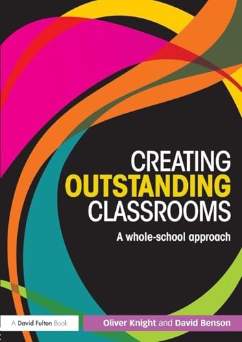 Creating Outstanding Classrooms