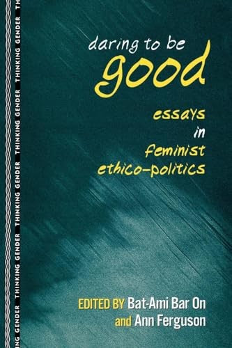 Daring to Be Good