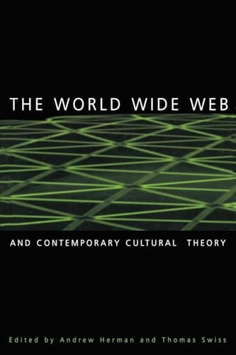 The World Wide Web and Contemporary Cultural Theory