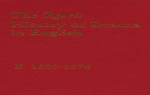 The Revels History of Drama in English