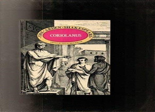 Coriolanus (The Arden Shakespeare)