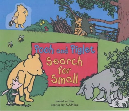 Pooh and Piglet Search for Small