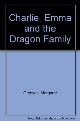 Charlie, Emma and the Dragon Family