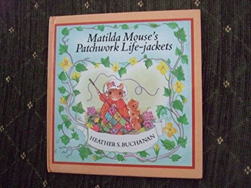 Matilda Mouse's Patchwork Life-jackets