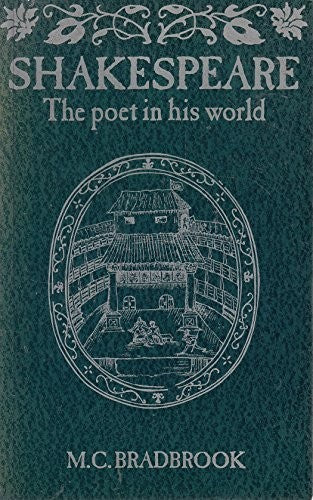 Shakespeare: The Poet in His World