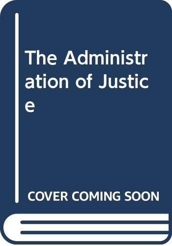The Administration of Justice