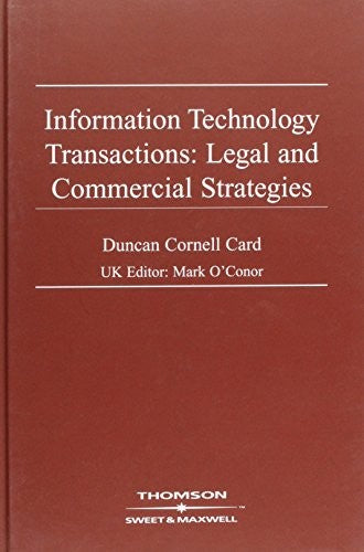 Information Technology Transactions: Legal and Commercial Strategies