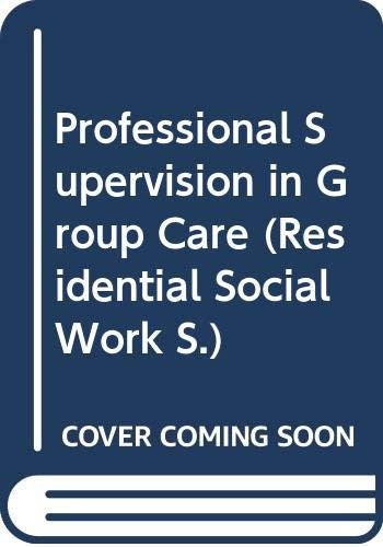 Professional Supervision in Group Care