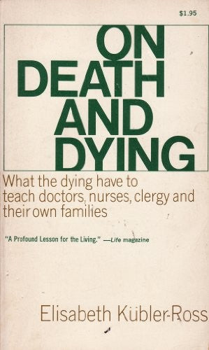 On Death and Dying (Social Science Paperbacks)