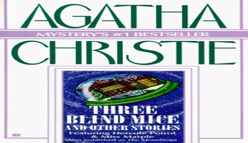 "Three Blind Mice" and Other Stories