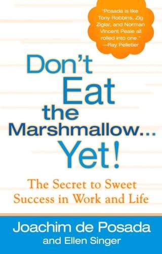 Don'T Eat the Marshmallow...Yet