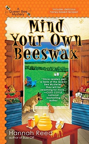 Mind Your Own Beeswax: A Queen Bee Mystery Book 2