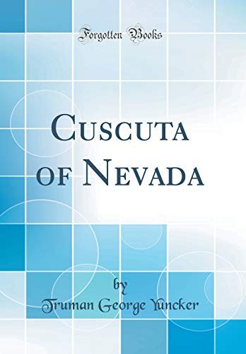Cuscuta of Nevada (Classic Reprint)