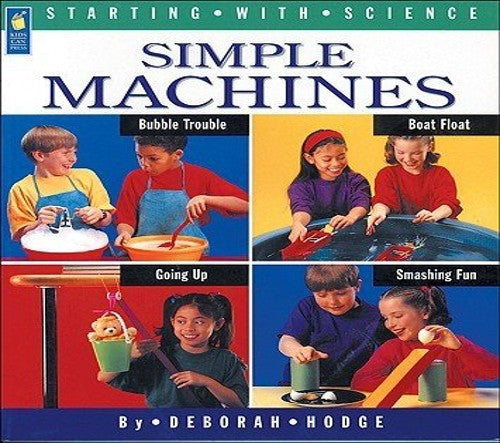 Starting with Science: Simple Machines (Paperback)