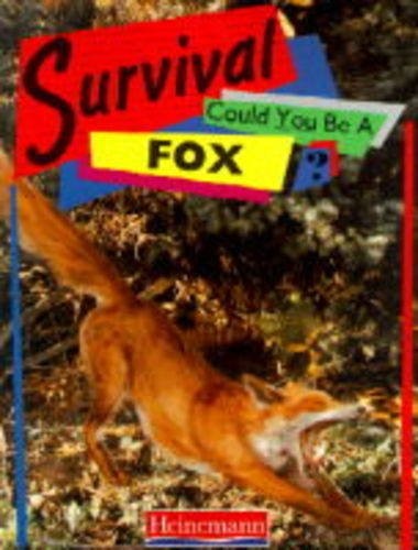 Survival: Could you be a Fox? (Paperback)