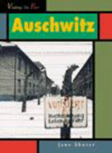 Visiting the Past: Auschwit