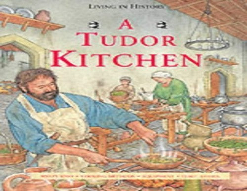 A Tudor Kitchen