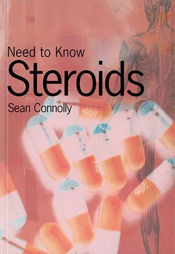 Need to Know: Steroids