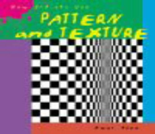 How Artists Use Pattern and Texture Paperback
