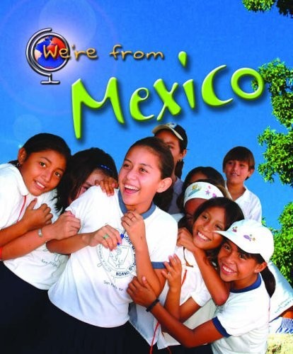 We're From Mexico