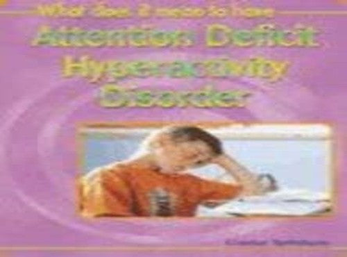 What Does it Mean to Have? ADHD Paperback