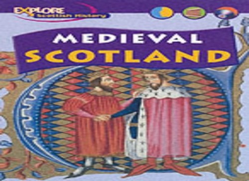 Explore Scottish History: Medieval Scotland Paper