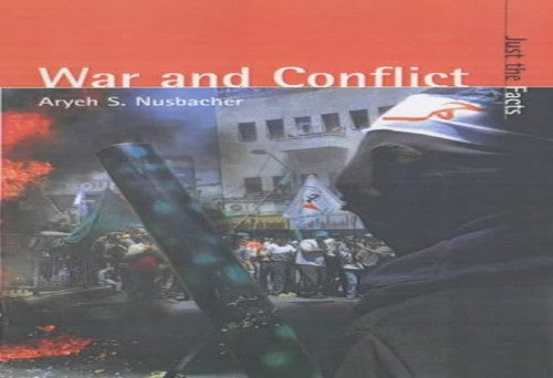 Just the Facts: War and Conflict
