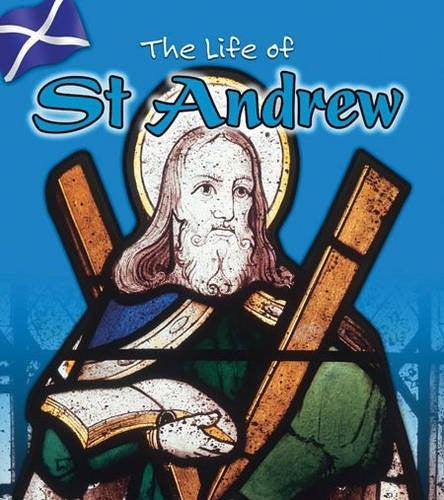 The Life Of: St Andrew