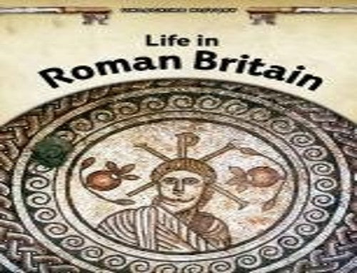 Life in Roman Britain
