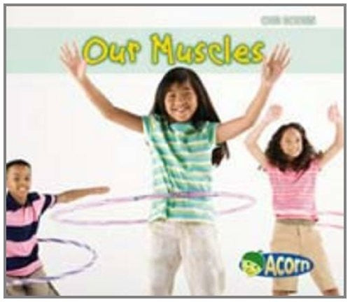 Our Muscles